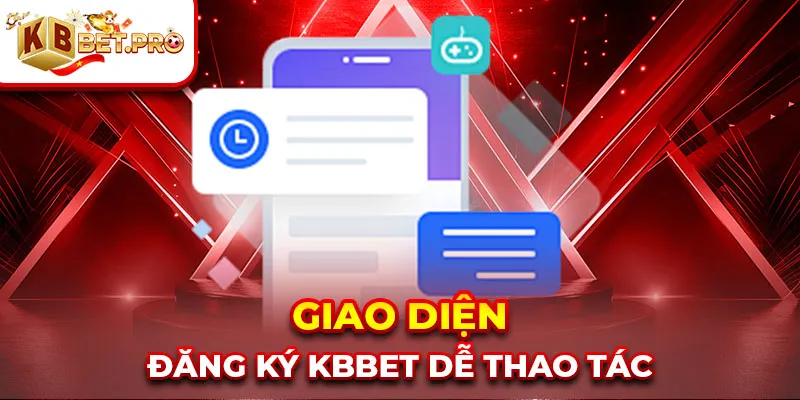 Giao diện đăng ký KBBET dễ thao tác
