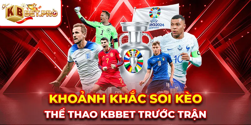 Khoảnh khắc soi kèo thể thao kbbet trước trận