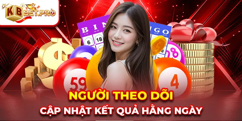 Người theo dõi cập nhật kết quả hằng ngày