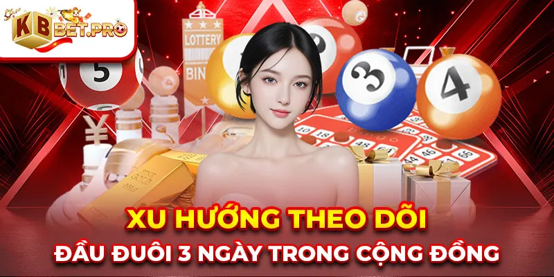Xu hướng theo dõi đầu đuôi 3 ngày trong cộng đồng