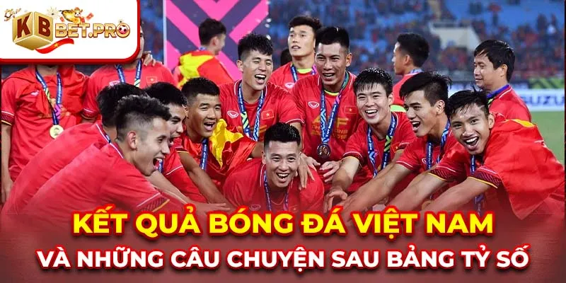 kết quả bóng đá Việt Nam