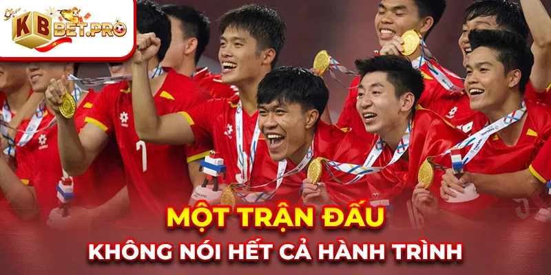 Một trận đấu không nói hết cả hành trình