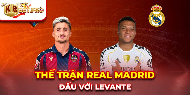 Thế trận real madrid đấu với levante