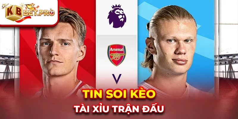 Tin soi kèo tài xỉu trận đấu